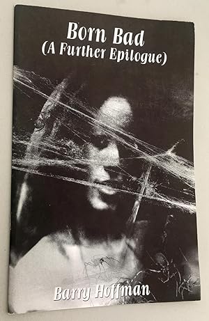 Imagen del vendedor de Born Bad: A Further Epilogue a la venta por Idler Fine Books