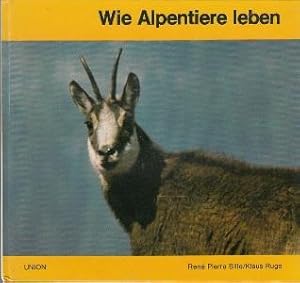 Bild des Verkufers fr Wie Alpentiere leben. zum Verkauf von Buchversand Joachim Neumann