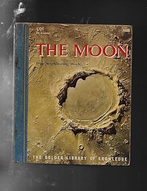 THE MOON our neighboring worldgolden press