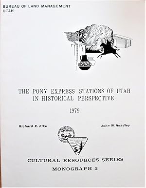 Image du vendeur pour The Pony Express Stations of Utah in Historical Perspective (Cultural Resources Series Monograph 2) mis en vente par Ken Jackson