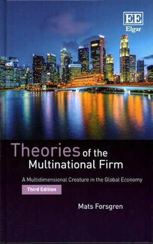 Seller image for Theories of the Multinational Firm : A Multidimensional Creature in the Global Economy for sale by GreatBookPrices