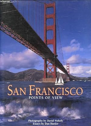 Bild des Verkufers fr SAN FRANCISCO, POINTS OF VIEW zum Verkauf von Le-Livre