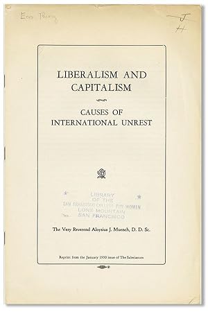 Liberalism and Capitalism: Causes of International Unrest. Reprinted from the January 1930 issue ...