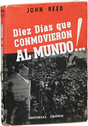 Diez Días que Conmovieron Al Mundo!