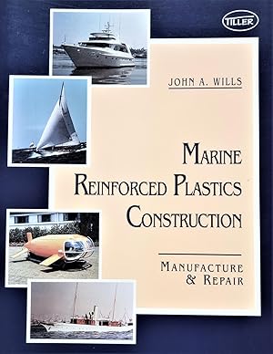 Seller image for Marine Reinforced Plastics Construction: Manufacture and Repair for sale by PKRD