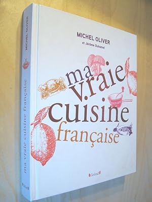 Ma Vraie Cuisine Française