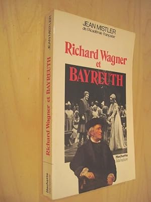 Richard Wagner et Bayreuth