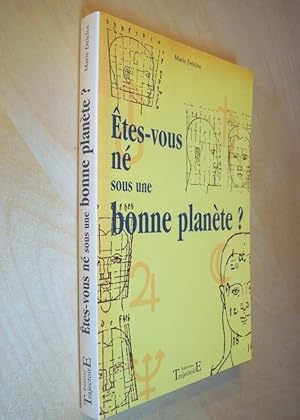 Etes-vous né sous une bonne planète ?