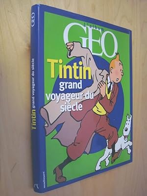 Tintin grand voyageur du siècle L'Album GEO