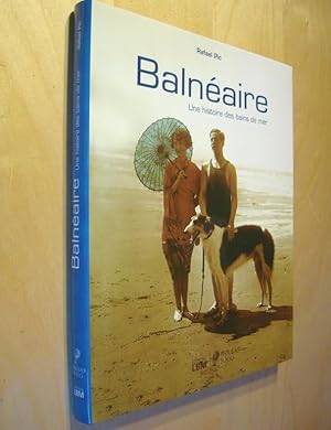 Balnéaire Une Histoire des Bains de Mer