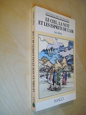 Le Ciel, la nuit et les esprits de l'air Folklore de France