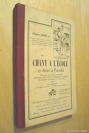 Seller image for Le Chant  l'cole et dans la famille for sale by Au Coeur  l'Ouvrage