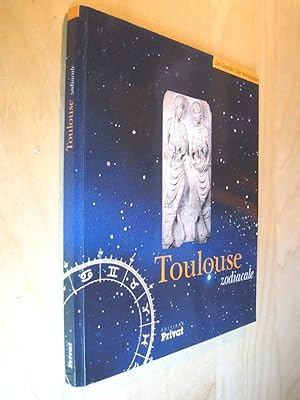 Immagine del venditore per Toulouse zodiacale venduto da Au Coeur  l'Ouvrage