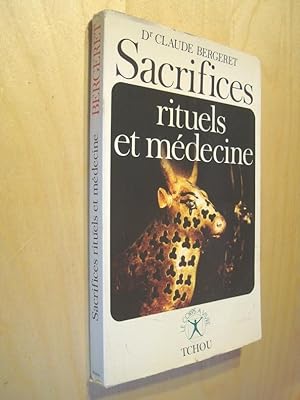 Sacrifices Rituels et médecine