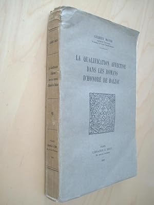 Image du vendeur pour La qualification affective dans les romans d'Honoré de Balzac mis en vente par Au Coeur à l'Ouvrage