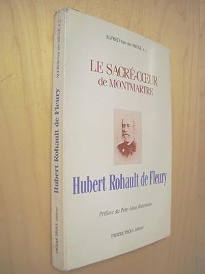Le Sacré-Coeur de Montmartre Hubert Rohault de Fleury