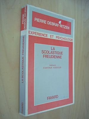 Expérience et psychologie La scolastique freudienne