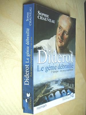 Diderot le génie débraillé 2e époque les encyclopédistes