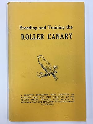Breeding and Training the Roller Canary