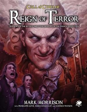 Seller image for Reign of Terror : Epic Call of Cthulhu Adventures in Revolutionary France for sale by GreatBookPrices