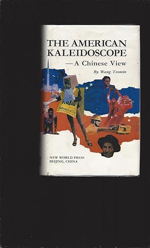 The American Kaleidoscope-- A Chinese View (Signed)