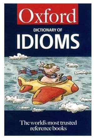 Bild des Verkufers fr The Oxford Dictionary of Idioms (Oxford Paperback Reference) zum Verkauf von Modernes Antiquariat an der Kyll