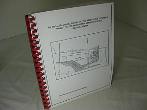 Seller image for An Archaeological Survey Of The Baker Field Expansion Project, Hilton Head Island, Beauford County, South Carolina for sale by Frey Fine Books