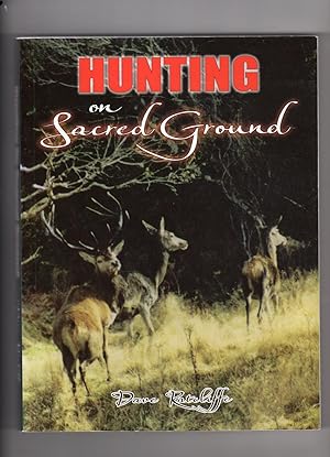 Hunting on Sacred Ground