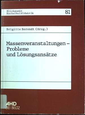 Imagen del vendedor de Massenveranstaltungen- Probleme und Lsungsanstze. Blickpunkt Hochschuldidaktik 81. a la venta por books4less (Versandantiquariat Petra Gros GmbH & Co. KG)