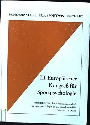 Imagen del vendedor de Bericht ber den III.Europischen Kongre fr Sportpsychologie a la venta por books4less (Versandantiquariat Petra Gros GmbH & Co. KG)