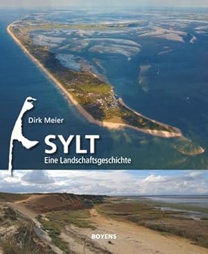 Bild des Verkufers fr Sylt : Eine Landschaftsgeschichte zum Verkauf von AHA-BUCH GmbH