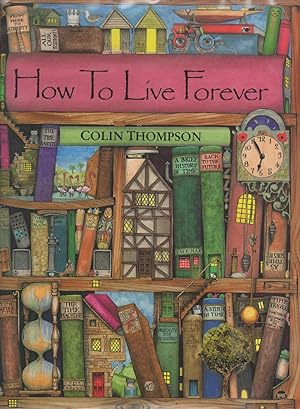 Seller image for How to Live Forever for sale by lamdha books