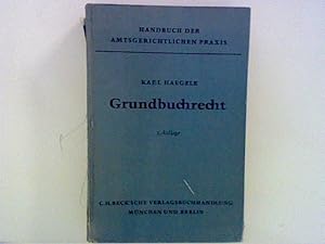 Bild des Verkufers fr Handbuch der amtsgerichtlichen Praxis. Band 4. Grundbuchrecht zum Verkauf von ANTIQUARIAT FRDEBUCH Inh.Michael Simon