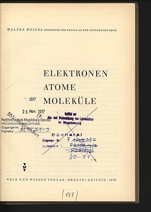 Seller image for Elektronen, Atome, Molekle. for sale by Antiquariat Bookfarm