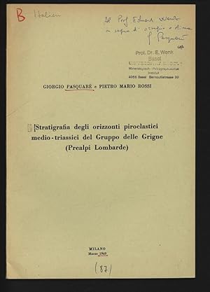 Bild des Verkufers fr Stratigrafia degli orizzonti piroclastici medio - triassici del Gruppo delle Grigne (Prealpi Lombarde). zum Verkauf von Antiquariat Bookfarm