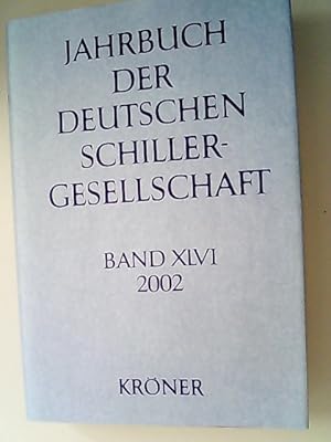 Immagine del venditore per Jahrbuch der Deutschen Schillergesellschaft. Internationales Organ fr Neuere Deutsche Literatur. 46. Jahrgang 2002. venduto da Antiquariat Bookfarm