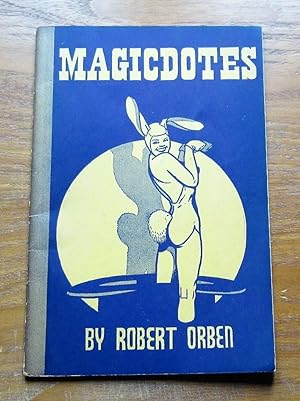 Magicdotes: A Book of Anecdotes and Stories about Magic, Magicians and Mentalists.