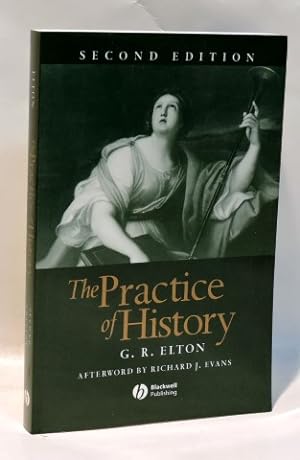 THE PRACTICE OF HISTORY