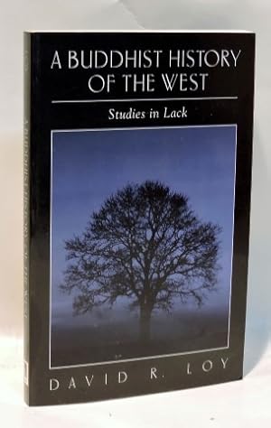 A BUDDHIST HISTORY OF THE WEST - Studies in Lack