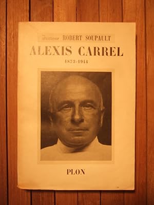 Seller image for Alexis Carrel 1873-1944 for sale by Domifasol