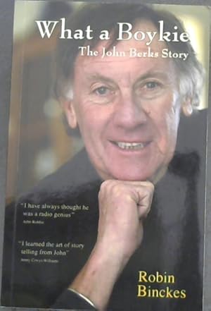 Seller image for What a Boykie: The John Berks Story for sale by Chapter 1