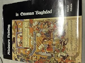 Immagine del venditore per Miniature Painting in Ottoman Baghdad venduto da Halper's Books