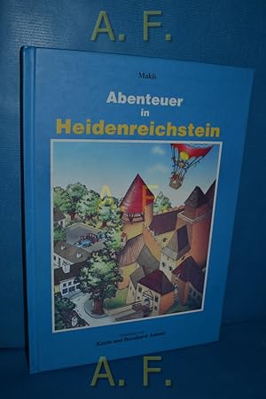 Imagen del vendedor de Abenteuer in Heidenreichstein. a la venta por Antiquarische Fundgrube e.U.