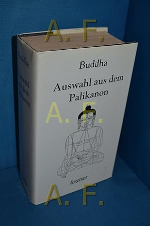 Bild des Verkufers fr Auswahl aus dem Palikanon Buddha. bers. von Paul Dahlke zum Verkauf von Antiquarische Fundgrube e.U.