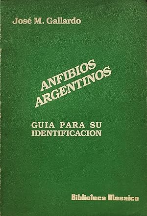 Anfibios Argentinos: guia para su identificacion