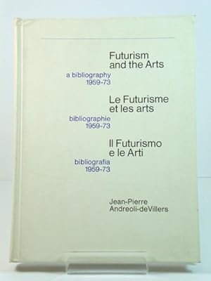 Bild des Verkufers fr Futurism and the Arts: A Bibliography, 1959-73 zum Verkauf von PsychoBabel & Skoob Books