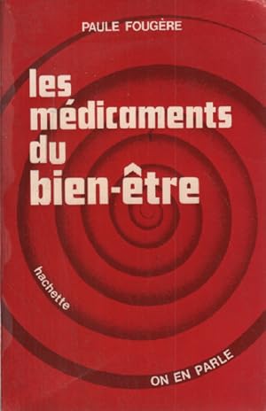 Image du vendeur pour Les mdicaments du bien etre mis en vente par librairie philippe arnaiz