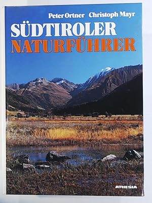 Südtiroler Naturführer. Charakterbild einer Landschaft