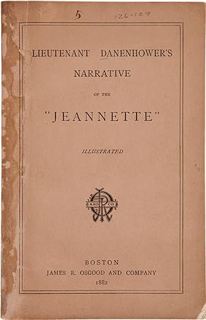 LIEUTENANT DANENHOWER'S NARRATIVE OF THE "JEANNETTE."