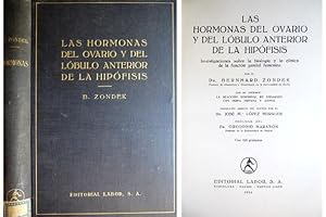 Seller image for Las hormonas del ovario y del lbulo anterior de la hipfisis. Investigaciones sobre la biologa y la clnica de la funcin genital femenina. Con un apndice: La reaccin hormonal de embarazo con orina humana y animal. Traduccin del alemn por Jos Mara Lpez Morales. Prlogo de Gregorio Maran. for sale by Hesperia Libros